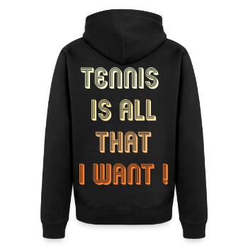 Tennis T-Shirt Tennis is All that I Want - Unisex Premium Bio Zip Hoodie - Schwarz - Hinten - Nico (187cm)