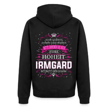 Eure Hoheit Irmgard betritt den Raum - Unisex Premium Bio Zip Hoodie - Schwarz - Hinten - Nico (187cm)