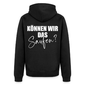 Können Wir Das Saufen Ja Wir Saufen Das Saufspruch - Unisex Premium Bio Zip Hoodie - Schwarz - Hinten - Nico (187cm)