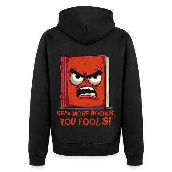 Read more books! Angry Book - Unisex Premium Organic Zip Hoodie - black - Back - Nico (187cm)