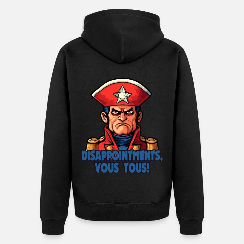 Déceptions, vous tous – Napi Bonaparte - Veste à capuche bio Premium Unisexe - noir