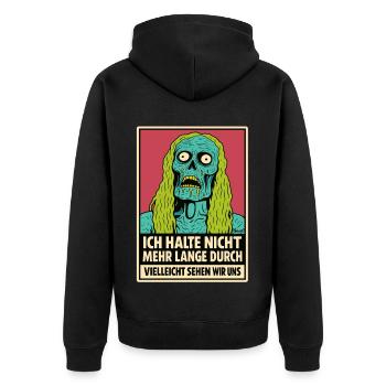 Zombie mit Spruch: „Ich halte nicht durch“ - Unisex Premium Bio Zip Hoodie - Schwarz - Hinten - Nico (187cm)