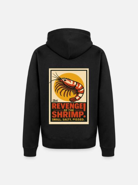 Revenge of the Shrimp – Small, Salty, Angry - Unisex Premium Organic Zip Hoodie - black