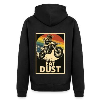 Motocross rider with saying Eat dust - Unisex Premium Organic Zip Hoodie - black - Back - Nico (187cm)
