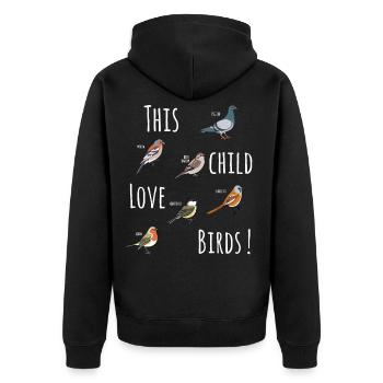 This Child Love Birds Animal Love Bird Lover Gift - Unisex Premium Organic Zip Hoodie - black - Back - Nico (187cm)