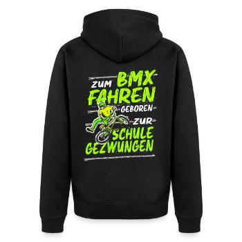Zum BMX Fahren Geboren BMX Fahrrad Kinder Geschenk - Unisex Premium Bio Zip Hoodie - Schwarz - Hinten - Nico (187cm)