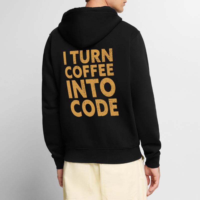 I Turn Coffee Into Code - Programmer Software Veste à capuche bio Premium Unisexe