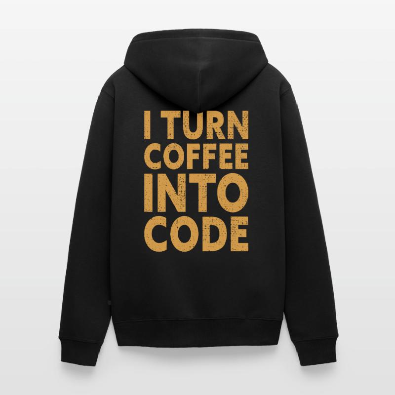 I Turn Coffee Into Code - Programmer Software Veste à capuche bio Premium Unisexe