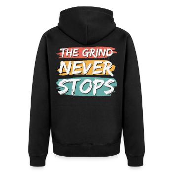 Der Grind hört nie auf - Unisex Premium Bio Zip Hoodie - Schwarz - Hinten - Nico (187cm)