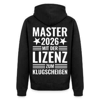 Master 2026 mit der Lizenz zum Klugscheißen - Unisex Premium Bio Zip Hoodie - Schwarz - Hinten - Nico (187cm)