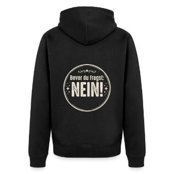Bevor Du fragst nein no nope cool lustig Fun Shirt - Unisex Premium Bio Zip Hoodie - Schwarz - Hinten - Nico (187cm)