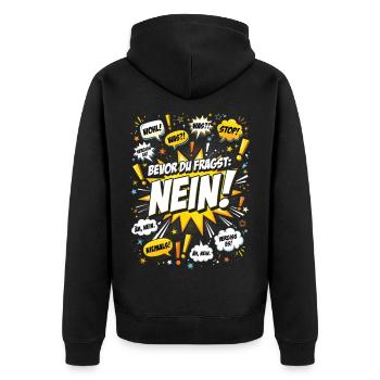 Bevor Du fragst Nein Humor Nope No - Unisex Premium Bio Zip Hoodie - Schwarz - Hinten - Nico (187cm)