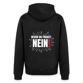 Bevor Du fragst Nein Lustiges Design  - Unisex Premium Bio Zip Hoodie - Schwarz - Hinten - Nico (187cm)
