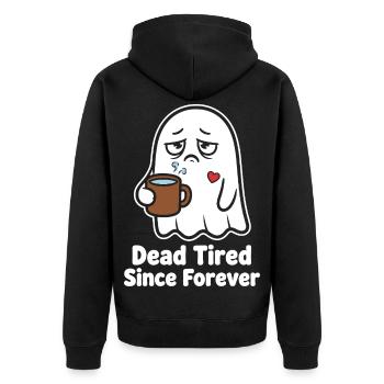 Dead Tired Since Forever Geist - Unisex Premium Bio Zip Hoodie - Schwarz - Hinten - Nico (187cm)