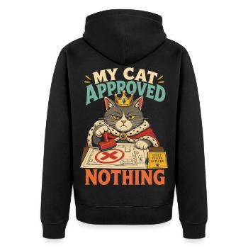 My Cat Approved Nothing – Katzen-Spruch - Unisex Premium Bio Zip Hoodie - Schwarz - Hinten - Nico (187cm)