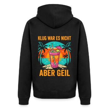 KLUG WAR ES NICHT ABER GEIL - Unisex Premium Bio Zip Hoodie - Schwarz - Hinten - Nico (187cm)