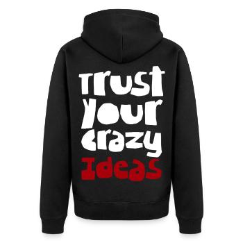 Vertraue deinen verrückten Ideen - Unisex Premium Bio Zip Hoodie - Schwarz - Hinten - Nico (187cm)