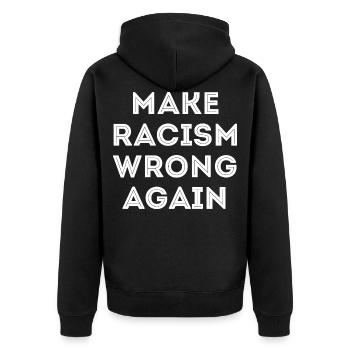 Make Racism Wrong Again Anti-Racisme anti- - Veste à capuche bio Premium Unisexe - noir - Dos - Nico (187cm)
