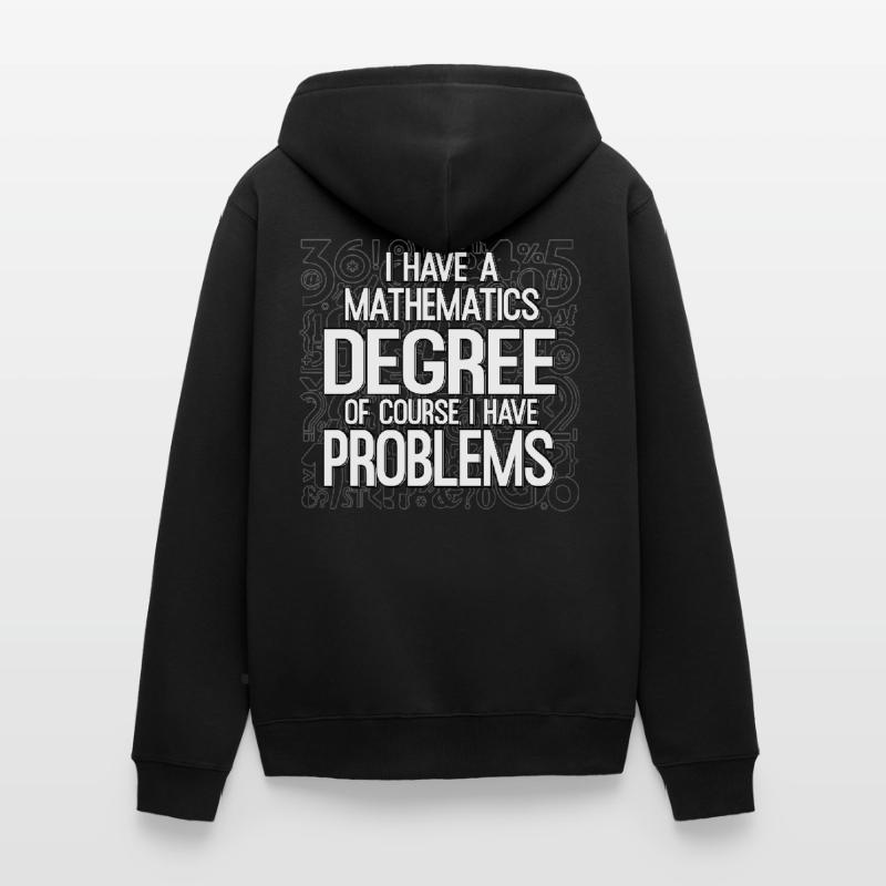 Mathématicien Mathe maths Maths Problèmes Veste à capuche bio Premium Unisexe