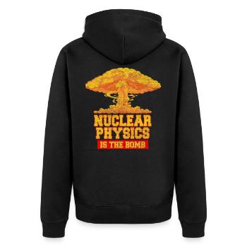 Nuclear Physics Physicists Teacher Science Atoms - Unisex Premium Organic Zip Hoodie - black - Back - Nico (187cm)