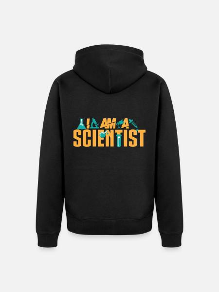 I am a scientist - Unisex Premium Organic Zip Hoodie - black