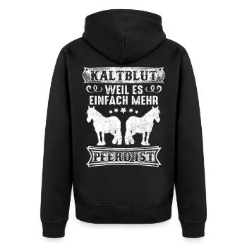 Pferd Kaltblut Liebe lustiger Spruch Geschenk - Unisex Premium Bio Zip Hoodie - Schwarz - Hinten - Nico (187cm)