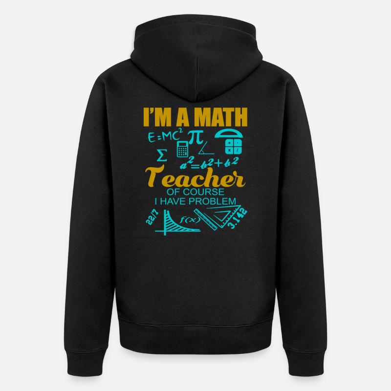 Math math teacher teacher - Unisex Premium Organic Zip Hoodie - black