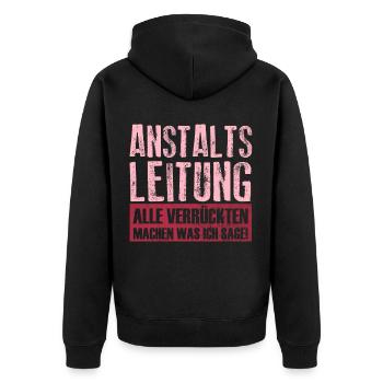Anstaltsleitung Alle Verrückten Geschenk - Unisex Premium Bio Zip Hoodie - Schwarz - Hinten - Nico (187cm)