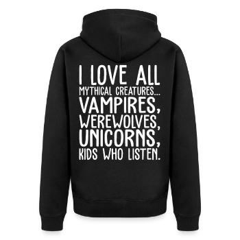 I Love All Mythical Creatures And Kids Who Listen - Unisex Premium Organic Zip Hoodie - black - Back - Nico (187cm)