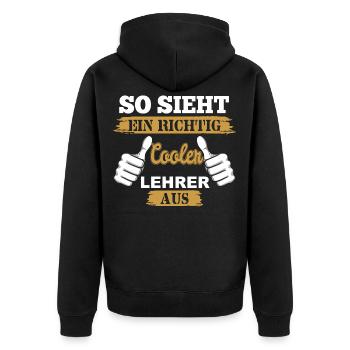 So sieht ein richtig cooler Lehrer aus - Unisex Premium Bio Zip Hoodie - Schwarz - Hinten - Nico (187cm)