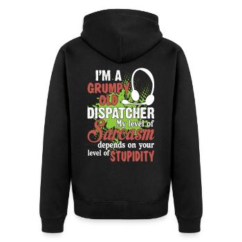 Grumpy Old Dispatcher My Sarcasm Depends On Your - Unisex Premium Bio Zip Hoodie - Schwarz - Hinten - Nico (187cm)