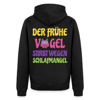 Der Frühe Vogel stirbt wegen Schlafmangel. Eule - Unisex Premium Bio Zip Hoodie - Schwarz - Hinten - Nico (187cm)