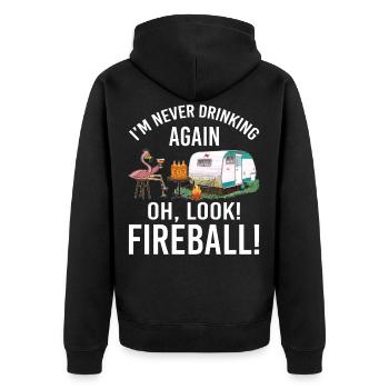 I'm Never Drinking Again Oh Look Fireball Funny - Unisex Premium Bio Zip Hoodie - Schwarz - Hinten - Nico (187cm)