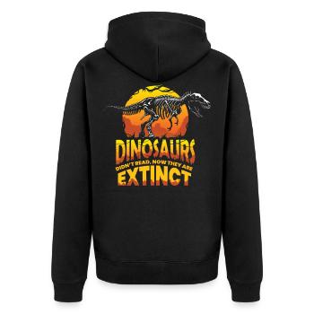 Dinosaurs Didn't Read Now They Are Extinct, Dino - Unisex Premium Bio Zip Hoodie - Schwarz - Hinten - Nico (187cm)