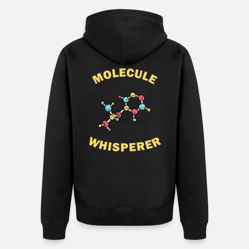 Molecule Whisperer Funny Gift - Unisex Premium Organic Zip Hoodie - black