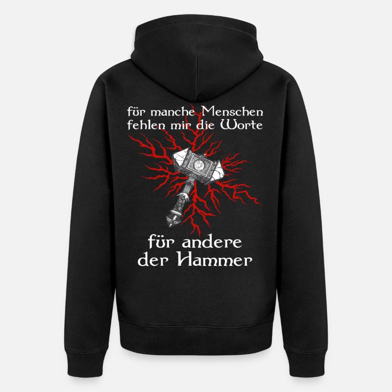 Germanen Wikinger Hammer Sprüche Geschenkidee - Unisex Premium Bio Zip Hoodie - Schwarz