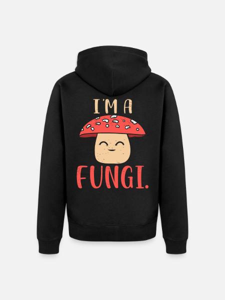 I'm a Fungi Mycologist Mushroom Hunter Forest - Unisex Premium Organic Zip Hoodie - black