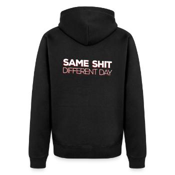 Same Shit - Different Day - Unisex Premium Organic Zip Hoodie - black - Back - Nico (187cm)