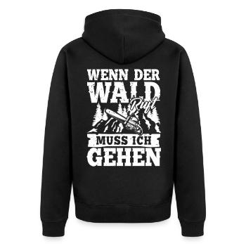 Wenn der Wald ruft muss ich gehen - Unisex Premium Bio Zip Hoodie - Schwarz - Hinten - Nico (187cm)
