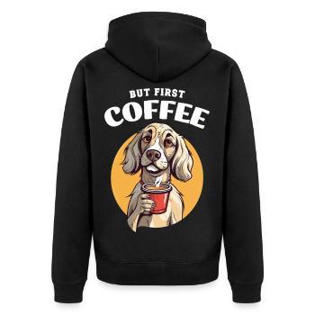 Coffee But First Coffee Dog Animal Saying Funny - Unisex Premium Organic Zip Hoodie - black - Back - Nico (187cm)