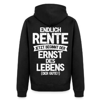 Endlich Rente, jetzt beginnt der Ernst des Lebens - Unisex Premium Bio Zip Hoodie - Schwarz - Hinten - Nico (187cm)
