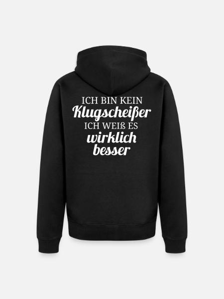 Ich bin kein Klugscheißer - Unisex Premium Bio Zip Hoodie - Schwarz