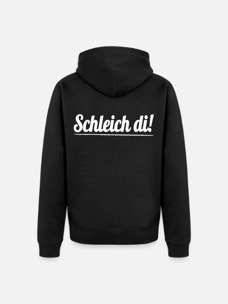 Schleich di! - Bavarian dialect - Unisex Premium Organic Zip Hoodie - black
