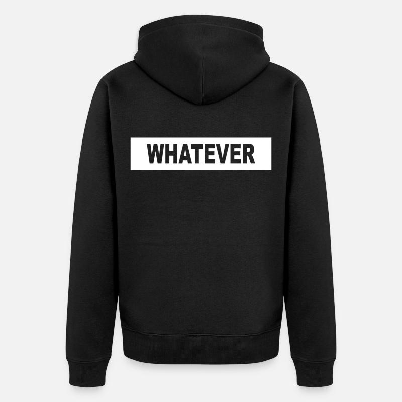 WHATEVER - minimalism - Unisex Premium Bio Zip Hoodie - Schwarz