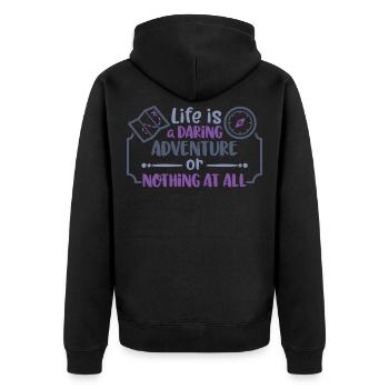 life is a daring adventure - or nothing at all - Veste à capuche bio Premium Unisexe - noir - Dos - Nico (187cm)