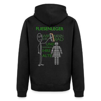 Lustiger Fliesenleger Spruch Geschenkidee - Unisex Premium Bio Zip Hoodie - Schwarz - Hinten - Nico (187cm)