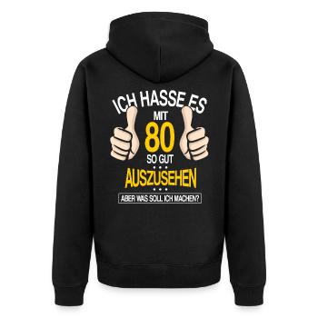 Je déteste bien paraître à 80 ans - Veste à capuche bio Premium Unisexe - noir - Dos - Nico (187cm)