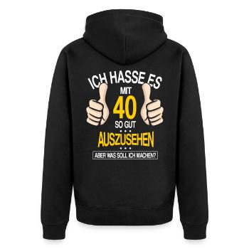 Ich hasse es mit 40 so gut auszusehen Geburtstag - Unisex Premium Bio Zip Hoodie - Schwarz - Hinten - Nico (187cm)