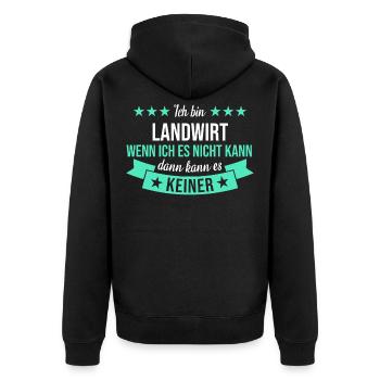 Landwirt Bauer Landwirtin Bauernhof Beruf Spruch - Unisex Premium Bio Zip Hoodie - Schwarz - Hinten - Nico (187cm)