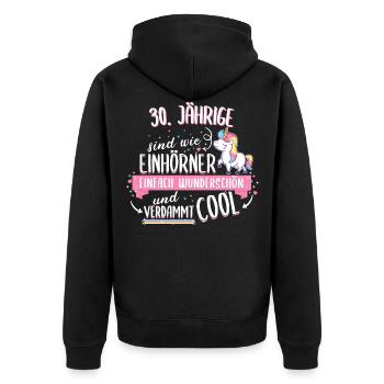 Geburtstag 30 Geburtstag Einhorn Spruch Party - Unisex Premium Bio Zip Hoodie - Schwarz - Hinten - Nico (187cm)